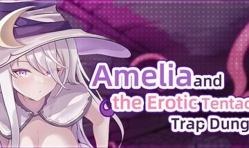 Amelia and the Erotic Tentacle Trap Dungeon [v1.13] Free Download
